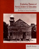 Exploring Themes of Social Justice in Education: Readings in Social Foundations - Strouse, Joan H