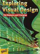 Exploring Visual Design: Student Book - Davis Publications (Creator), and Gatto, Joseph A