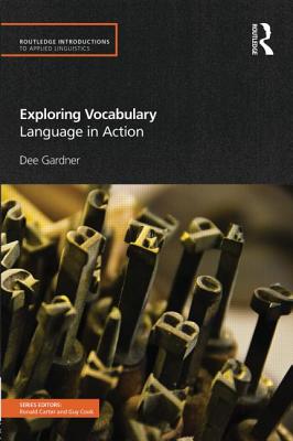 Exploring Vocabulary: Language in Action - Gardner, Dee