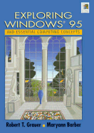 Exploring Windows 95 and Essential Computing Concepts - Barber, Maryann, and Grauer, Robert T