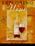 Exploring Wine: The Culinary Institute of America's Guide to Wines of the World