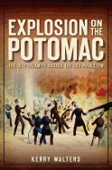 Explosion on the Potomac: The 1844 Calamity Aboard the USS Princeton