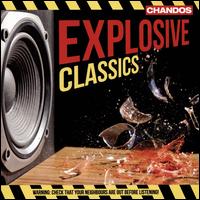 Explosive Classics - London Symphony Chorus (choir, chorus)