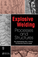Explosive Welding: Processes and Structures