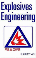 Explosives Engineering - Cooper, Paul W
