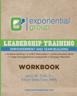 Exponential Group - Leadership Training Workbook: Empowerment & Team-Building