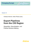 Export Pipelines from the Cis Region: Geopolitics, Securitization, and Political Decision-Making