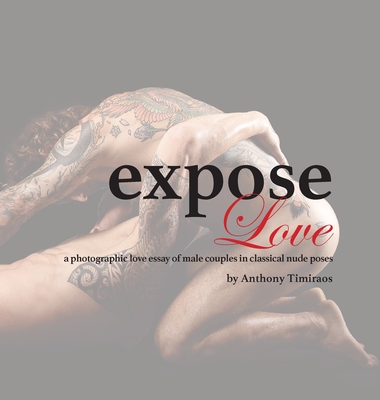 expose Love: a photographic love essay of male couples in classical nude poses - Timiraos, Anthony