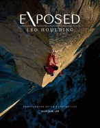 Exposed - Leo Houlding: Photographs of an extreme life