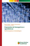 Exposi??o de fumageiros a agrot?xicos