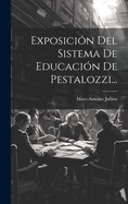 Exposicin Del Sistema De Educacin De Pestalozzi...