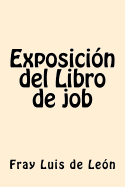 Exposicion del Libro de Job (Spanish Edition)