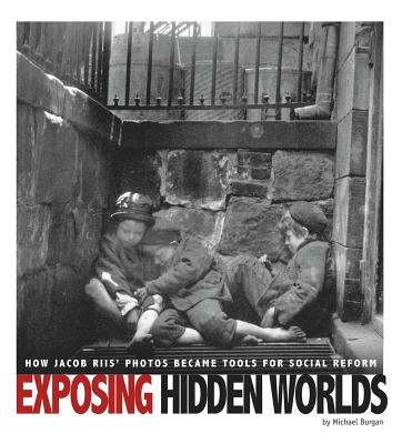 Exposing Hidden Worlds: How Jacob Riis' Photos Became Tools for Social Reform - Burgan