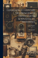 Exposition Et Histoire Des Principales Decouvertes Scientifiques Modernes: Photographie
