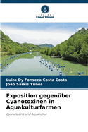 Exposition gegen?ber Cyanotoxinen in Aquakulturfarmen