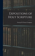 Expositions of Holy Scripture