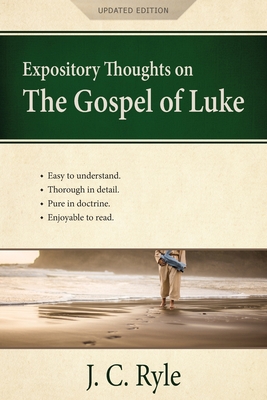 Expository Thoughts on the Gospel of Luke: A Commentary - Ryle, J C