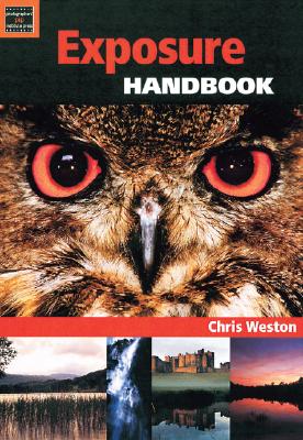 Exposure Handbook - Weston, Chris