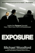 Exposure: Inside the Olympus Scandal: How I Went from CEO to Whistleblower