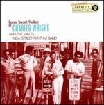 Express Yourself: The Best of Charles Wright and the Watts 103rd Street Rhythm Band