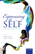 Expressing the Self: Cultural Diversity and Cognitive Universals