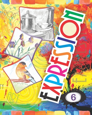 Expression Art and Activity Book 6 For Young Adults to learn and practice fine arts and simple crafts with material available at home - Gupta, Abhishek Raj