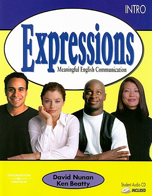 Expressions: Intro: Meaningful English Communication - Nunan, David, Professor, and Beatty, Ken