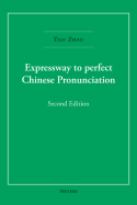 Expressway to Perfect Chinese Pronunciation - Zhao, Y