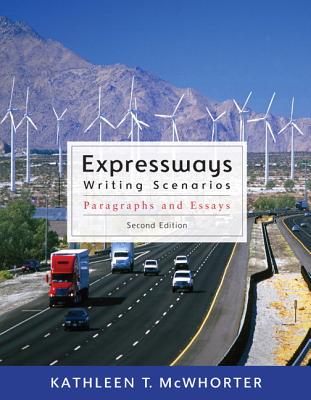 Expressways for Writing Scenarios: From Paragraph to Essay - McWhorter, Kathleen T