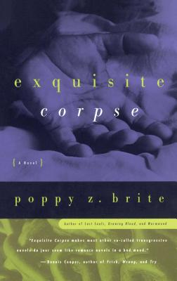 Exquisite Corpse - Brite, Poppy Z