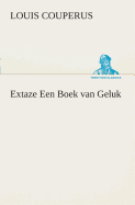 Extaze Een Boek van Geluk