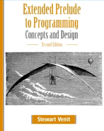 Extended Prelude to Programming: Concepts and Design