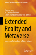 Extended Reality and Metaverse: Immersive Technology in Times of Crisis