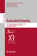 Extended Reality: International Conference, XR Salento 2024, Lecce, Italy, September 4-7, 2024, Proceedings, Part II