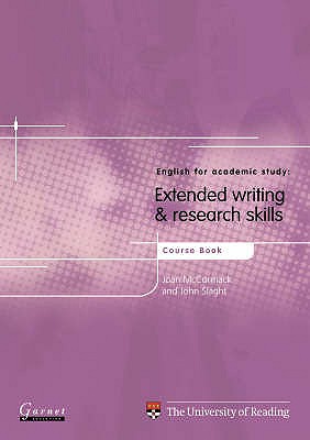 Extended Writing & Research Skills - McCormack, Joan, and Slaght, John, and University of Reading