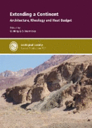 Extending a Continent: Architecture, Rheology and Heat Budget - Ring, U. (Editor), and Wernicke, B. (Editor)