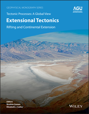 Extensional Tectonics: Rifting and Continental Extension - emen, Ibrahim (Editor), and Catlos, Elizabeth J. (Editor)