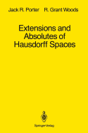 Extensions and Absolutes of Hausdorff Spaces