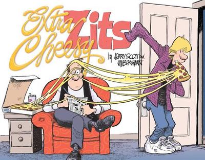 Extra Cheesy Zits: A Zits Treasury Volume 33 - Scott, Jerry, and Borgman, Jim