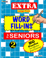 EXTRA Large Print WORD FILL-INS FOR SENIORS: Vol. 2