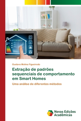 Extra??o de padr?es sequenciais de comportamento em Smart Homes - Molina Figueiredo, Gustavo