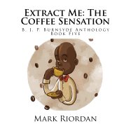 Extract Me: The Coffee Sensation