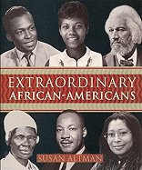 Extraordinary African Americans: From Colonial to Contemporary Times