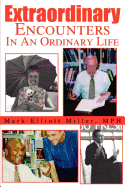 Extraordinary Encounters In An Ordinary Life