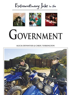 Extraordinary Jobs in Government - Devantier, Alecia T, and Turkington, Carol A