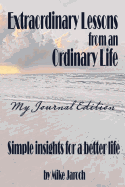 Extraordinary Lessons from an Ordinary Life: My Journal Edition Special