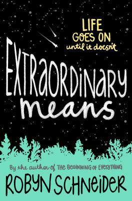 Extraordinary Means - Schneider, Robyn