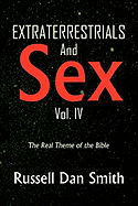 Extraterrestrials and Sex: Vol. 4