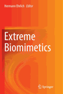 Extreme Biomimetics