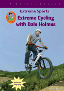 Extreme Cycling with Dale Holmes